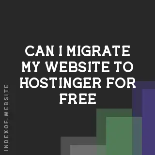 Can I migrate my website to Hostinger for free? Banners