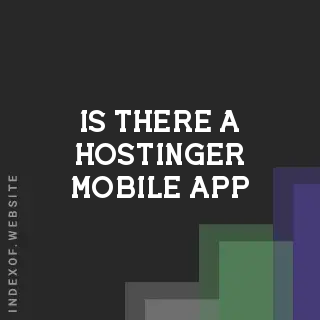 Is there a Hostinger mobile app? Banners