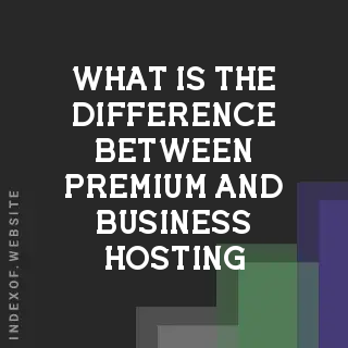 What is the difference between Premium and Business hosting? Banners